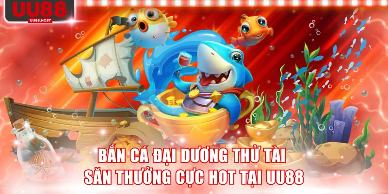 Bắn cá Đại Dương
