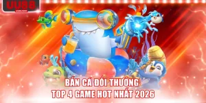 Bắn cá đổi thưởng