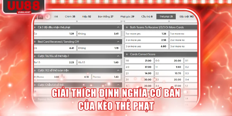 Giải thích định nghĩa cơ bản của kèo thẻ phạt