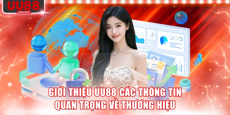 Giới thiệu UU88 các thông tin quan trọng về thương hiệu