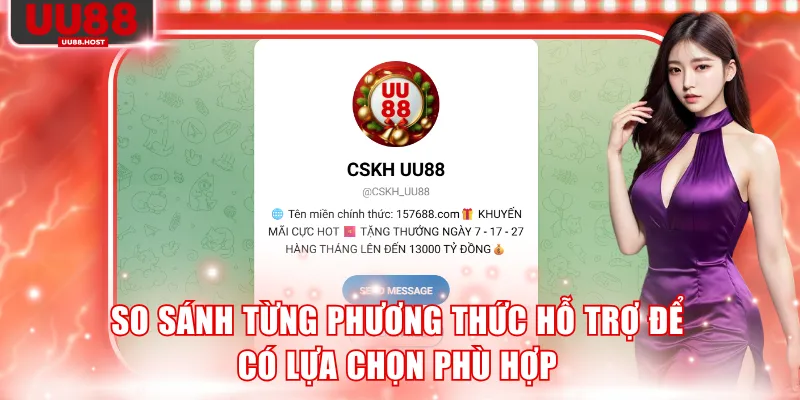 So sánh từng phương thức hỗ trợ để có lựa chọn phù hợp