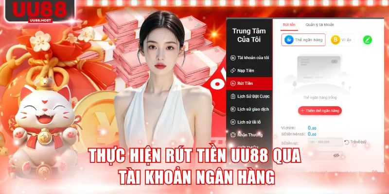 Thực hiện rút tiền UU88 qua tài khoản ngân hàng
